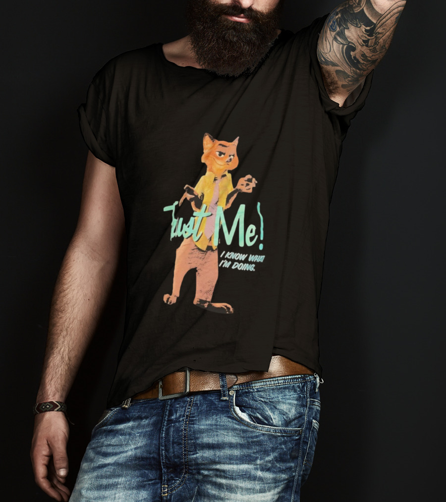 Nick Wilde Fox Trust Me I Know What I’m Doing Zootopia Confidence Meme T-Shirt