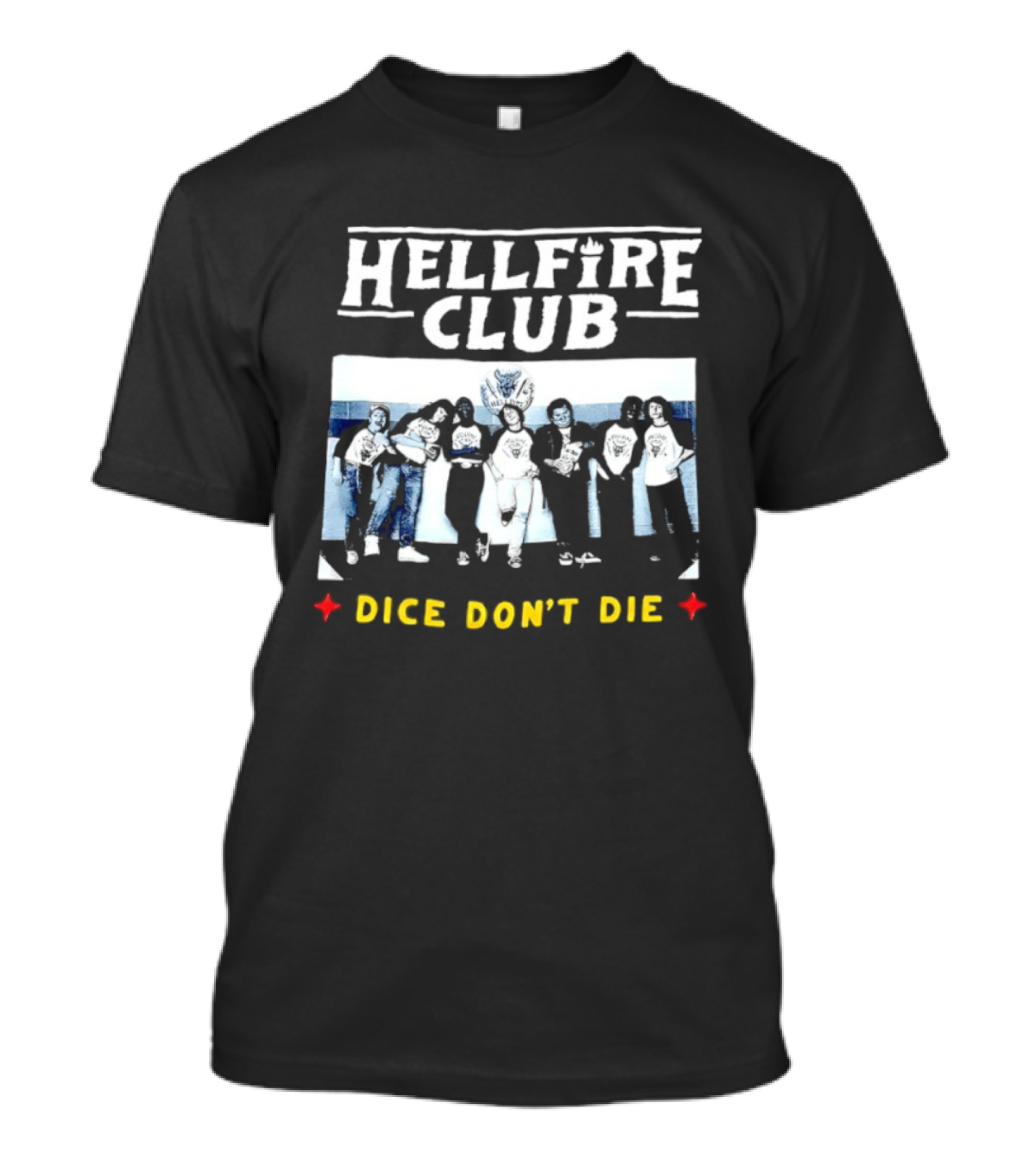 Hellfire Club Dice Don't Die Stranger References T-Shirt