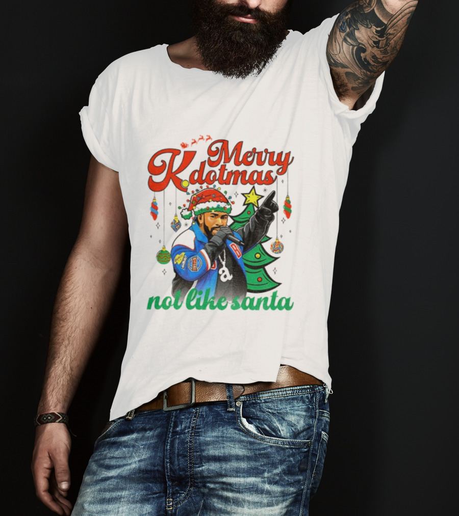 Merry Kdotmas Drake Santa Hat Not Like Santa Christmas T-Shirt