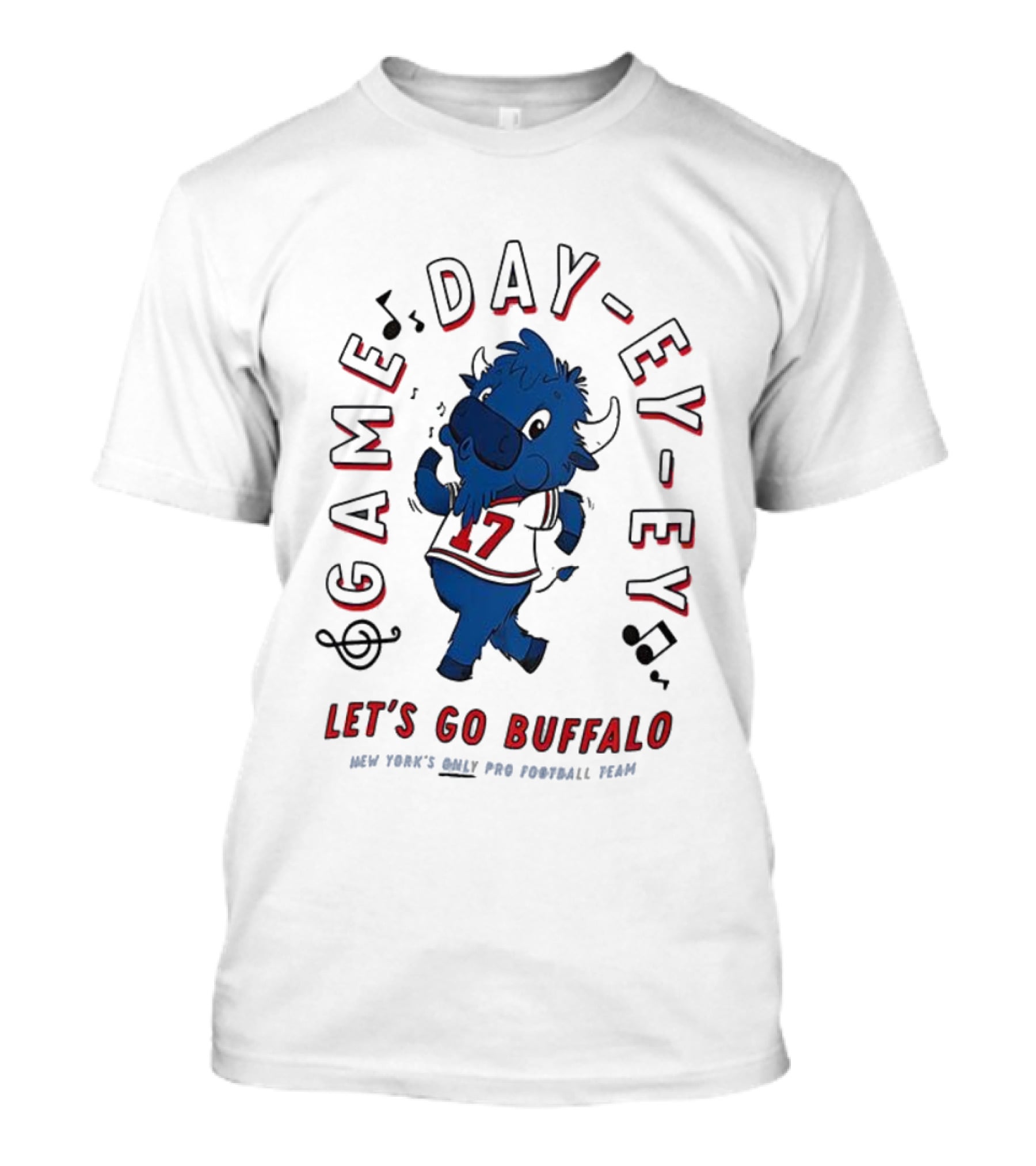 Game Day Ey-Ey Let's Go Buffalo New York's Only Pro Football Team T-Shirt