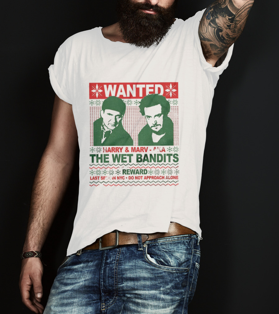 WANTED Harry And Marv AKA The Wet Bandits Reward Last Seen In NYC Do Not Approach Alone T-Shirt
