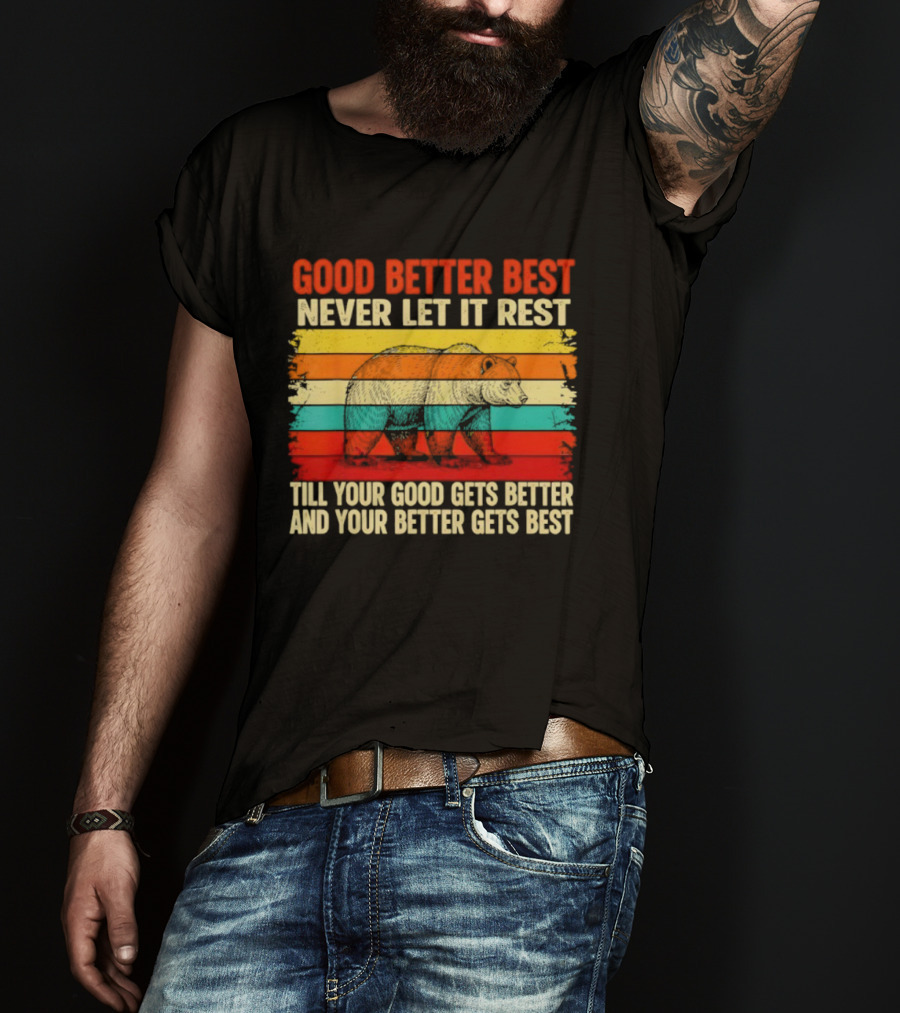 Good Better Best Never Let It Rest Vintage Motivational Phrase Rainbow Stripes T-Shirt