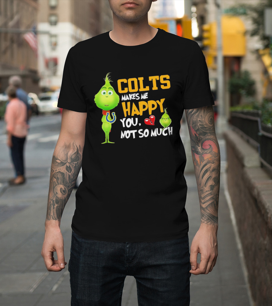 Colts Makes Me Happy You Not So Much Grinch Football Christmas T-Shirt