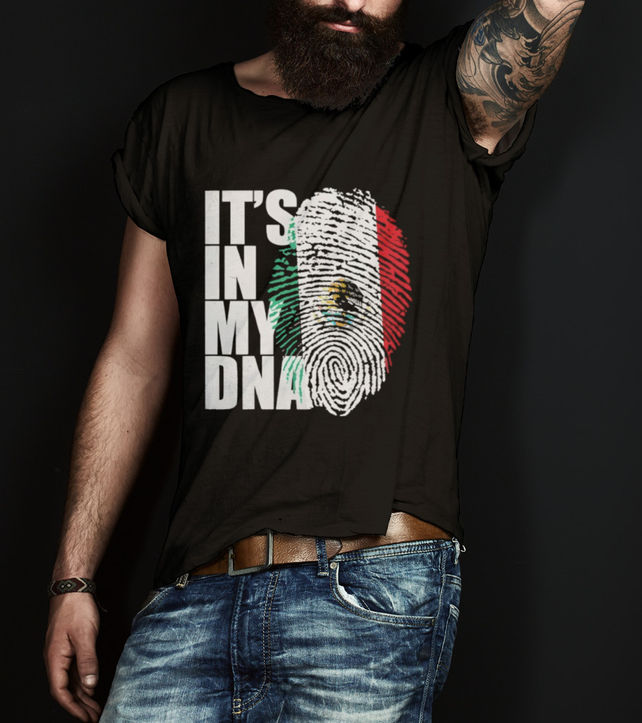 It's In My DNA Mexican Flag Fingerprint T-Shirt