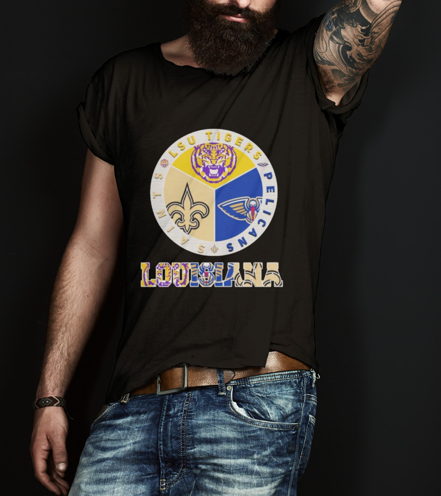 LSU Tigers New Orleans Saints Pelicans Louisiana Sports Team Collaboration T-Shirt
