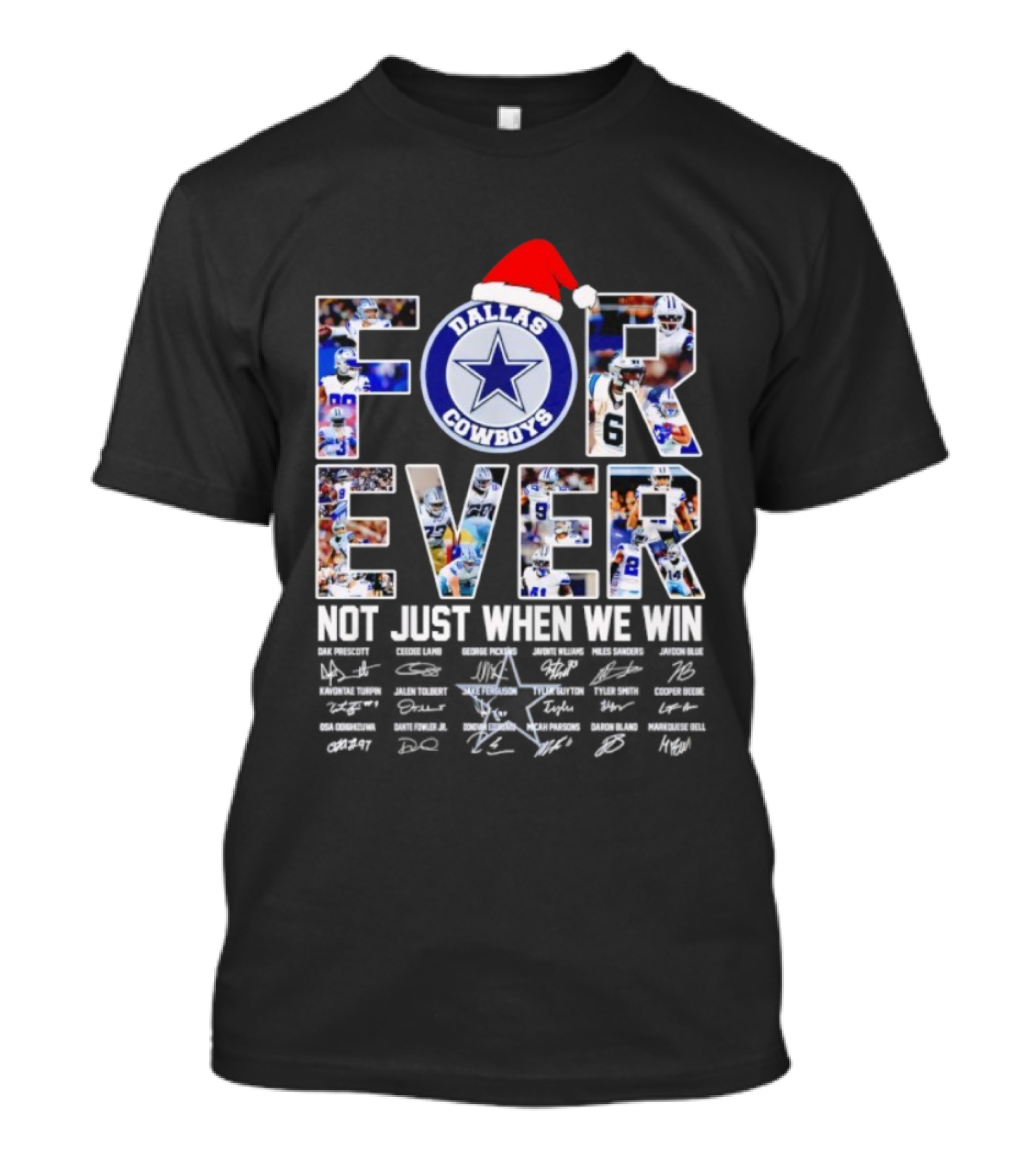 Dallas Cowboys Forever Not Just When We Win Christmas Edition T-Shirt