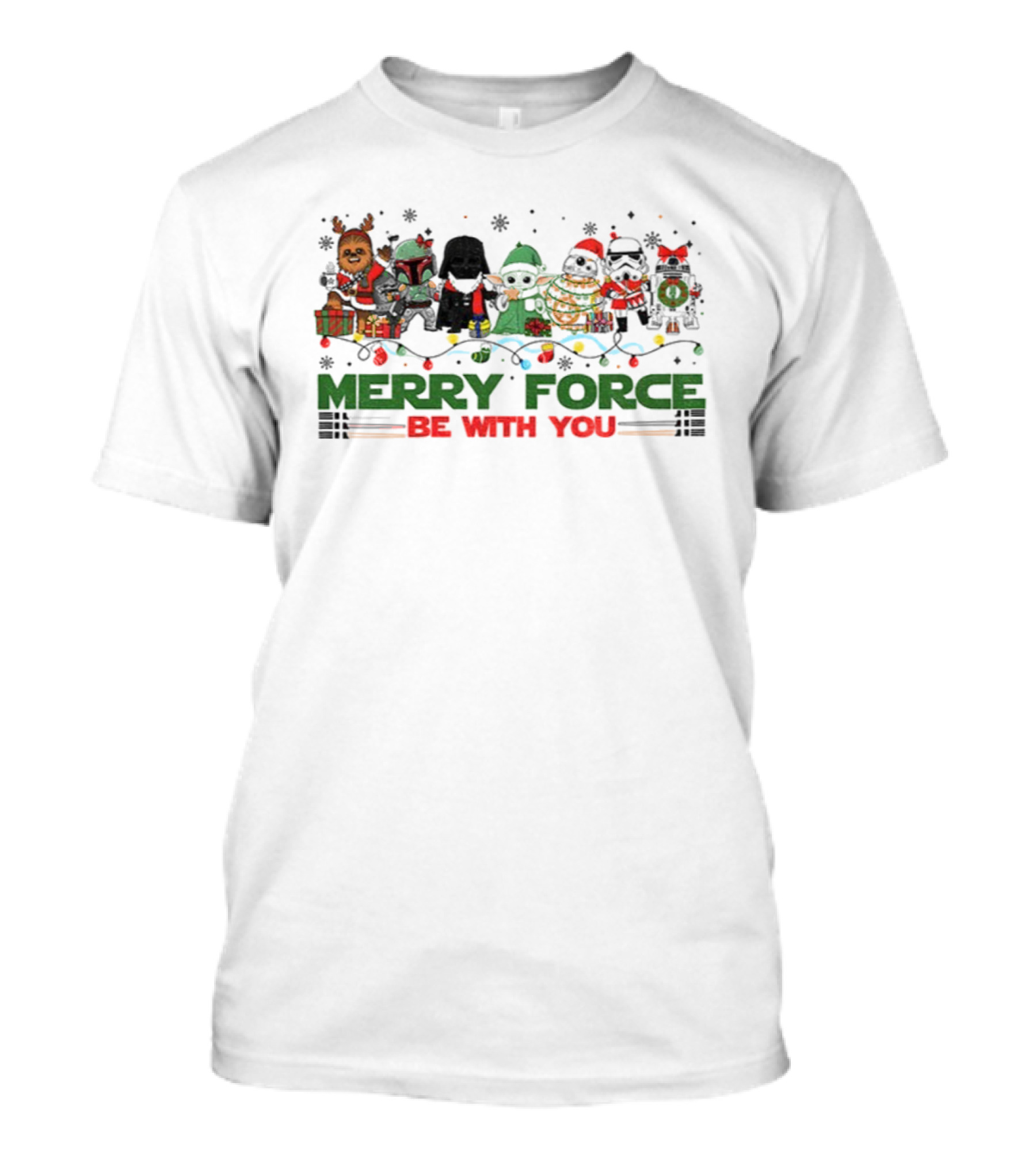 Merry Force Be With You Star Wars Christmas Characters T-Shirt