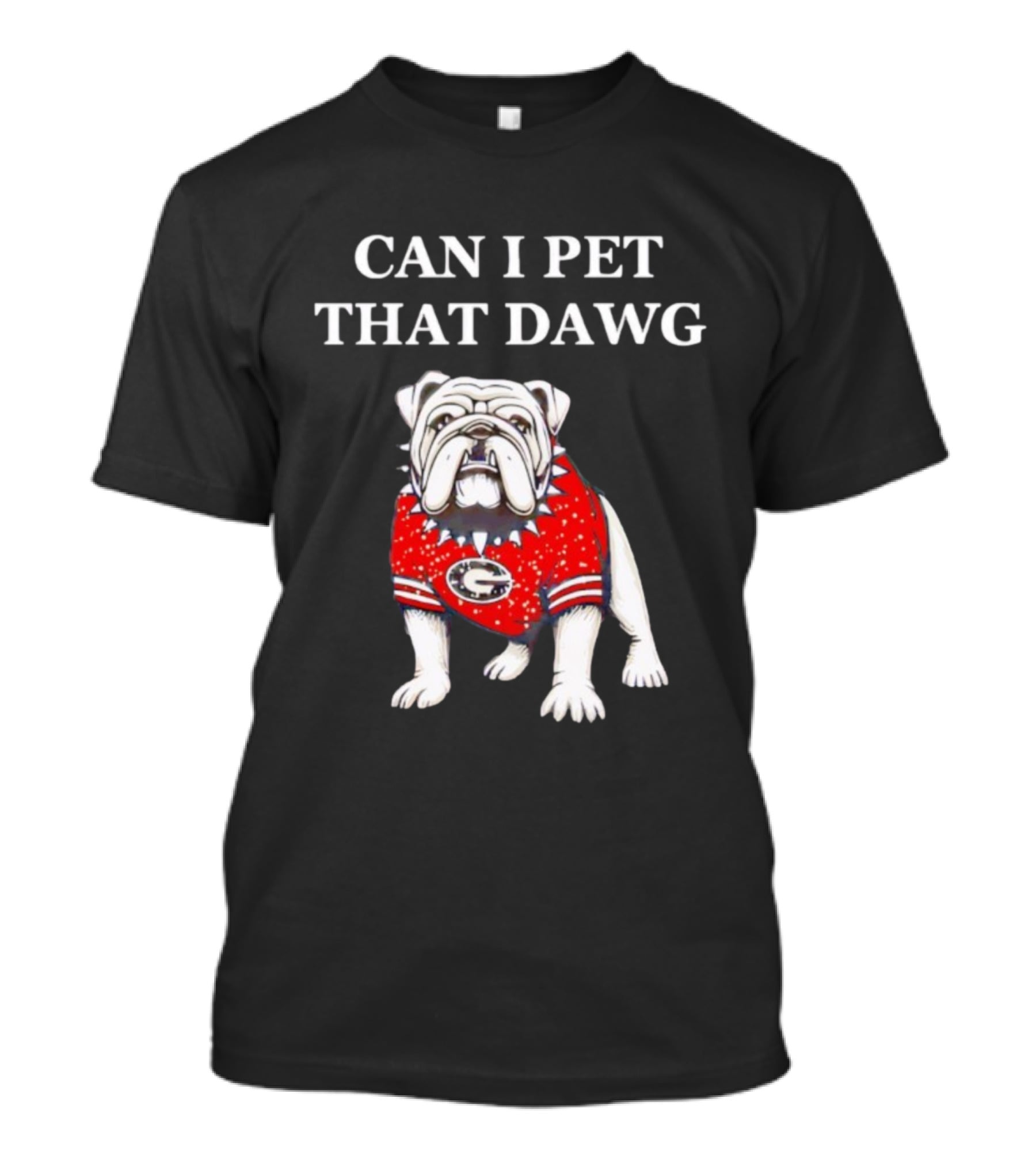 Can I Pet That Dawg Georgia Bulldogs Apparel T-Shirt
