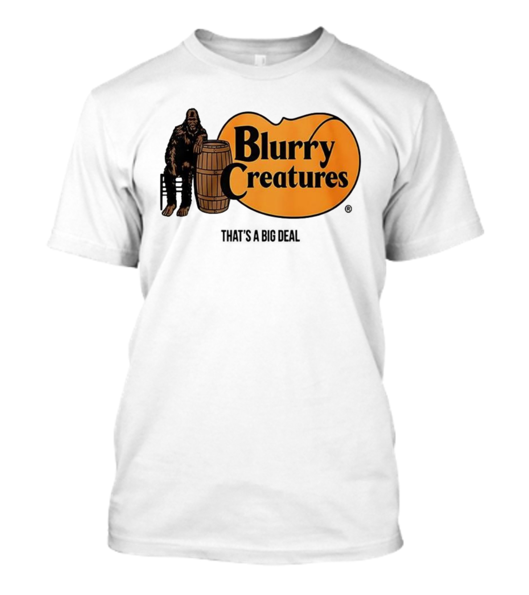 Blurry Creatures Bigfoot Barrel Mashup That's A Big Deal T-Shirt