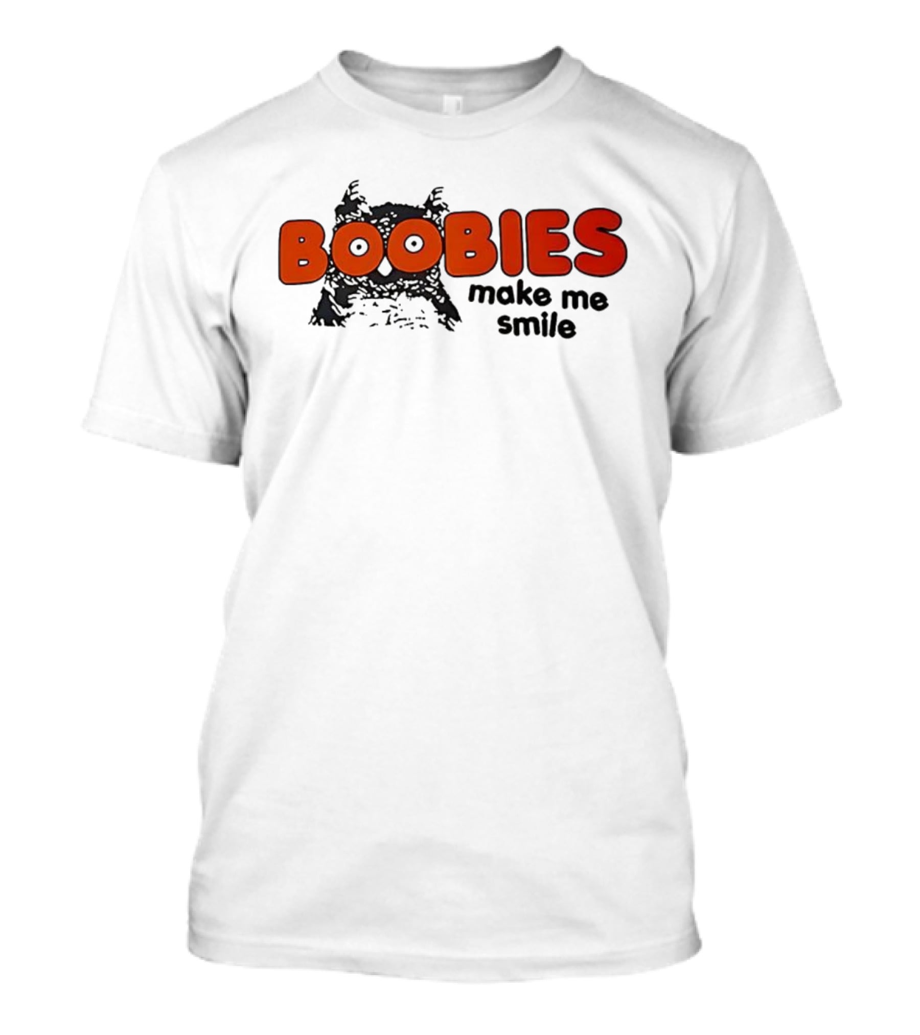 BOOBIES Make Me Smile Owl Hooters T-Shirt