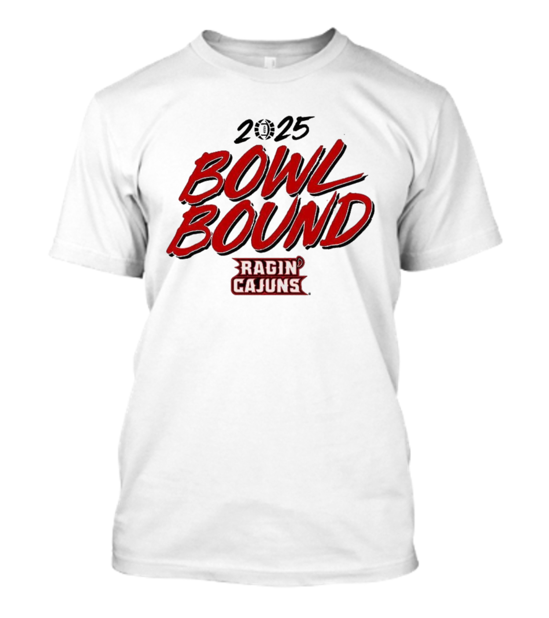 2025 Bowl Bound Ragin’ Cajuns Victory Celebration T-Shirt