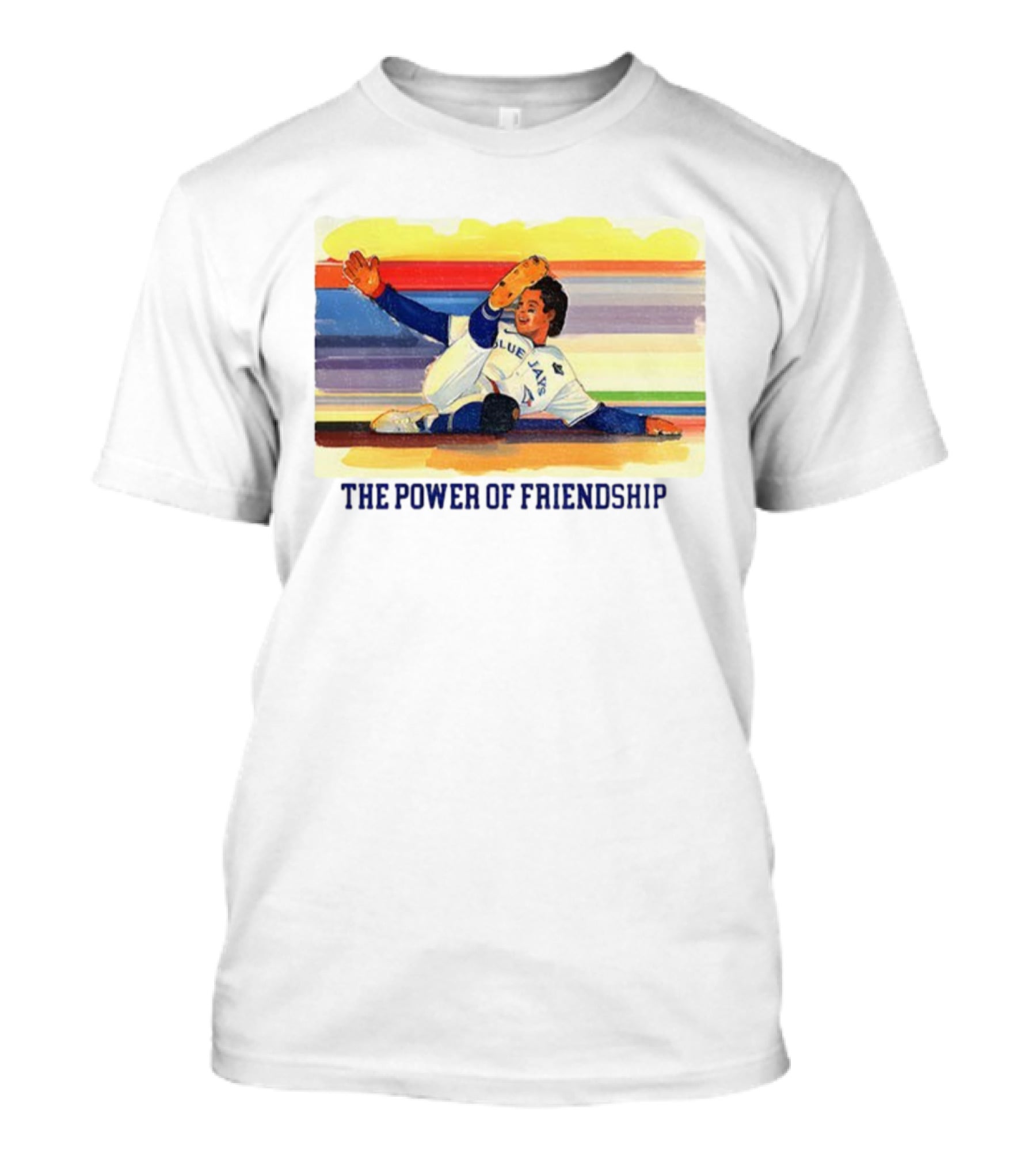 Toronto Blue Jays World Series The Power Of Friendship T-Shirt