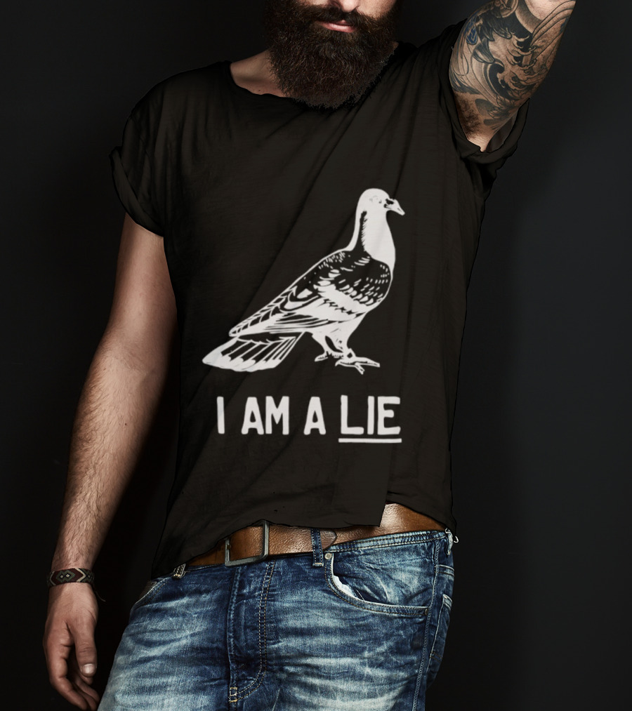 I Am A Lie Pigeon T-Shirt