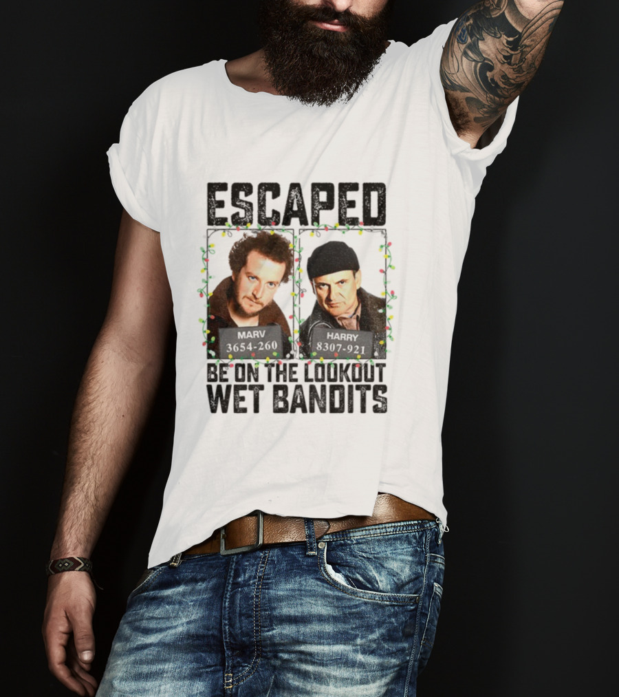 Home Alone Escaped Be On The Lookout Wet Bandits Christmas T-Shirt