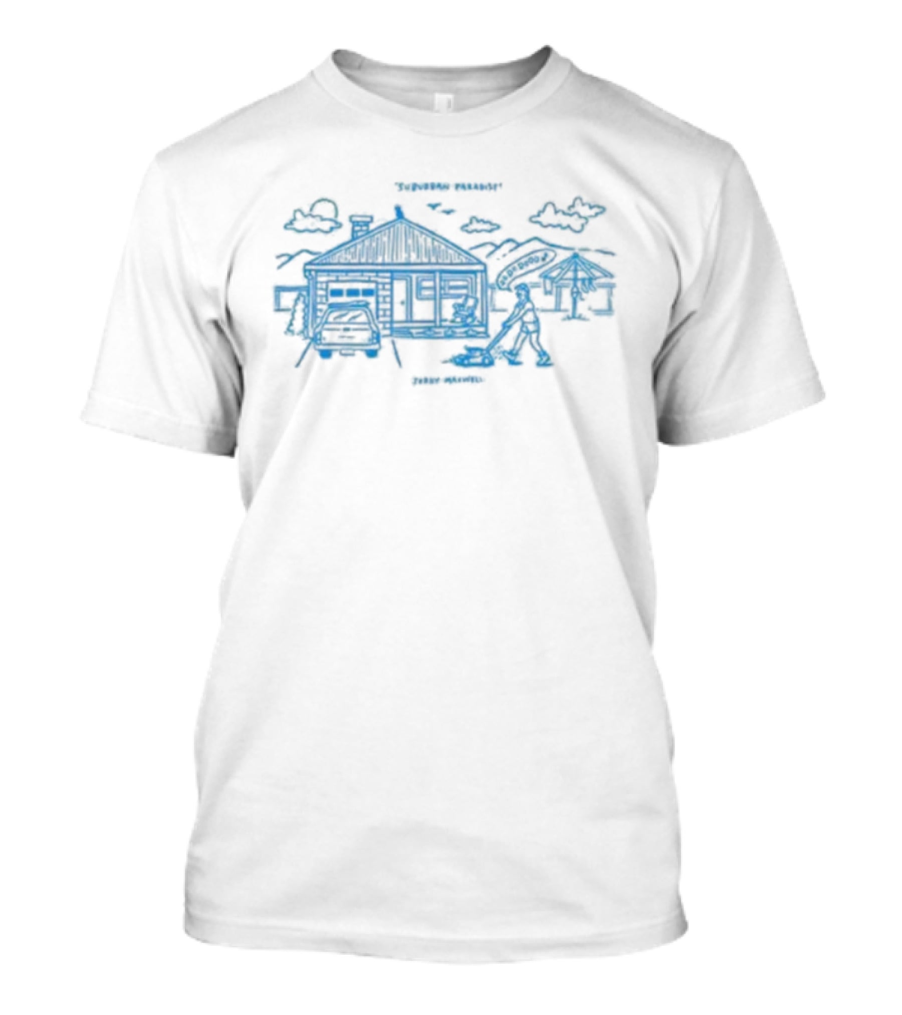 Suburban Paradise Jordy Maxwell Wholesome House Scene T-Shirt