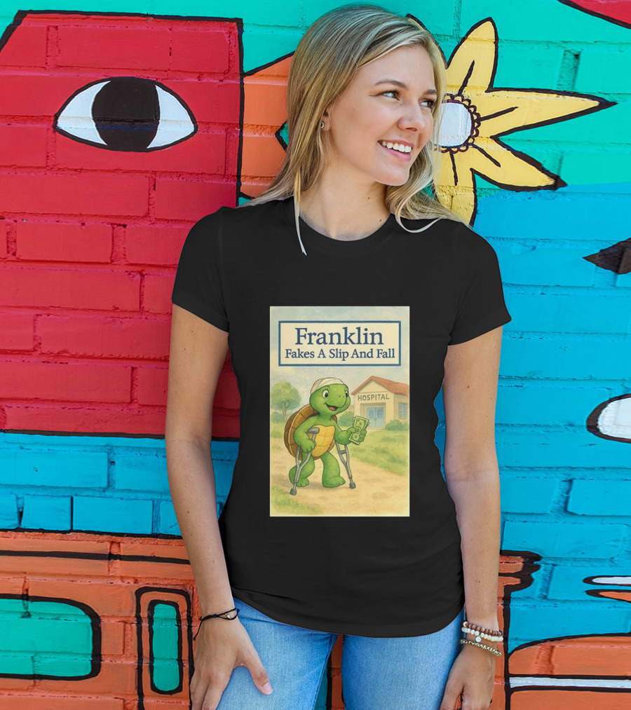 Franklin Fakes A Slip And Fall Hospital Crutches Cartoon T-Shirt