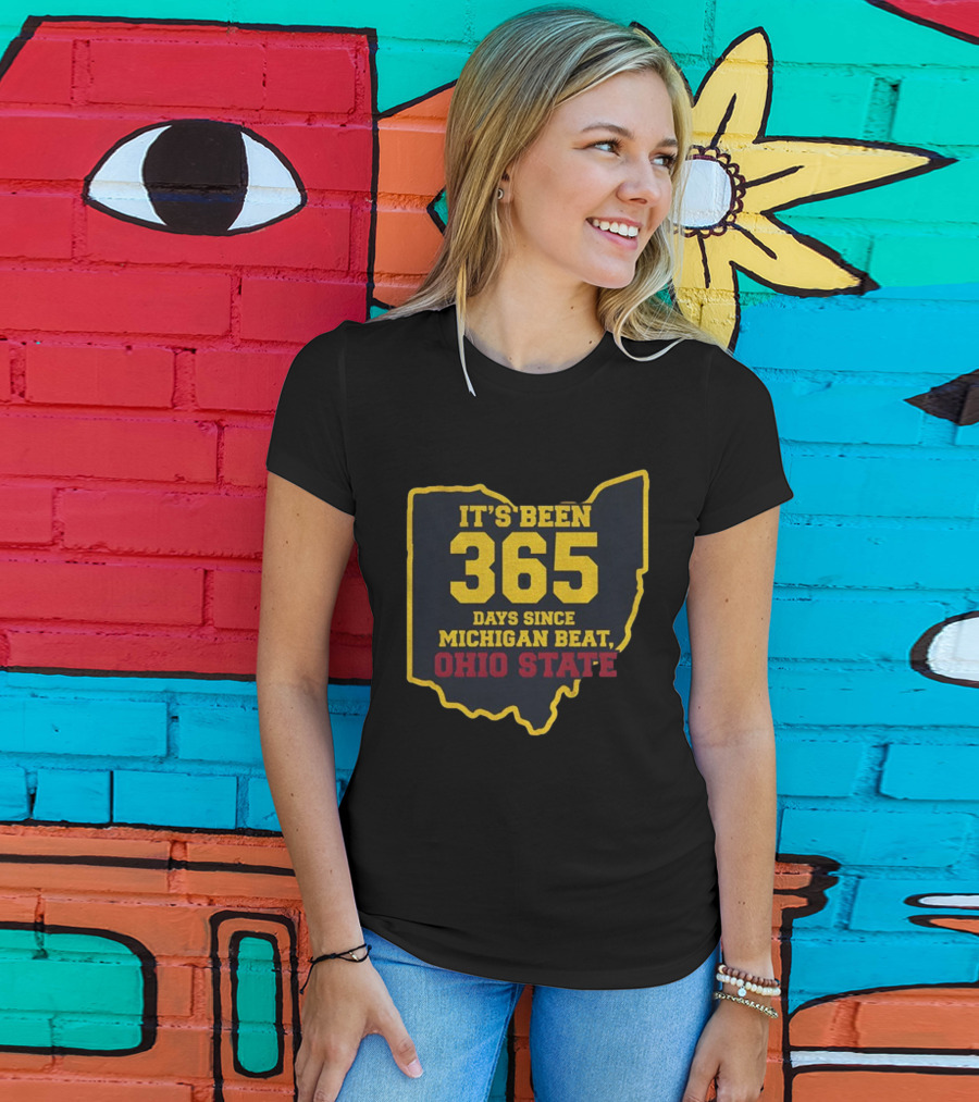 It's Been 365 Days Since Michigan Beat Ohio State Map Outline T-Shirt