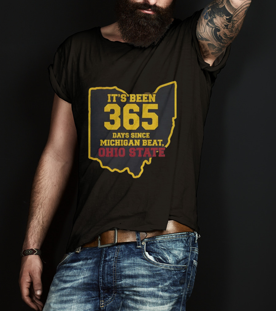 It's Been 365 Days Since Michigan Beat Ohio State Map Outline T-Shirt