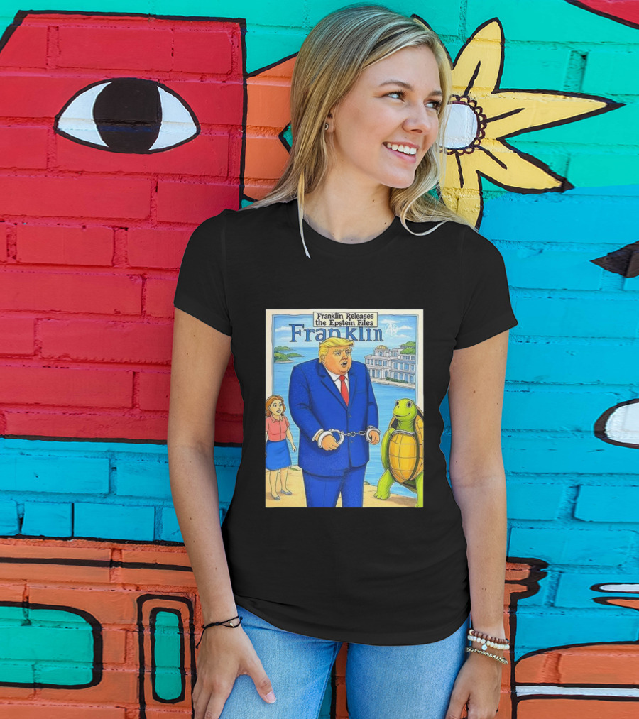 Franklin Releases The Epstein Files Featuring Trump And Turtle T-Shirt