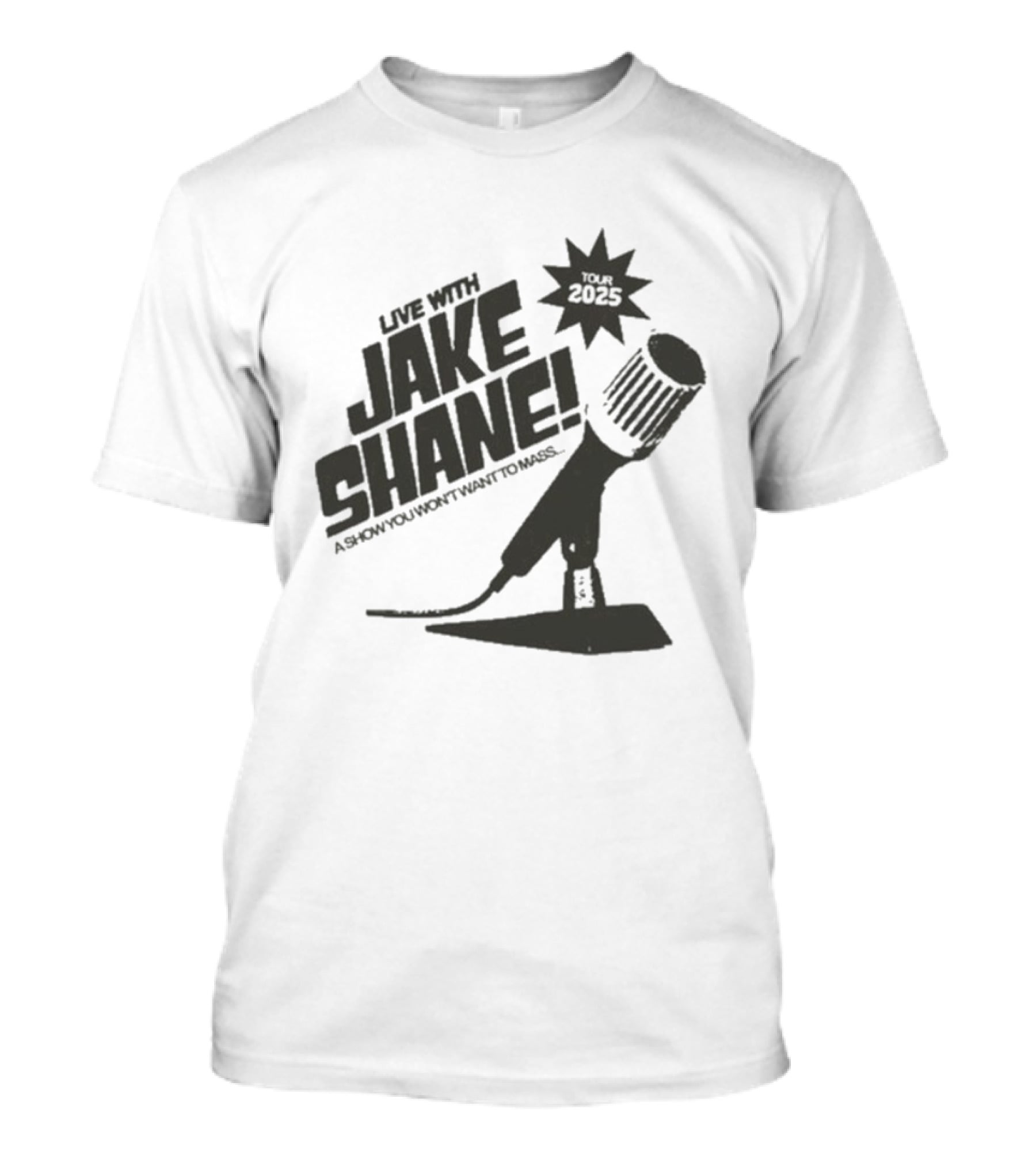 Live With Jake Shane A Show You Won’t Want To Miss Tour 2025 Microphone Starburst T-Shirt
