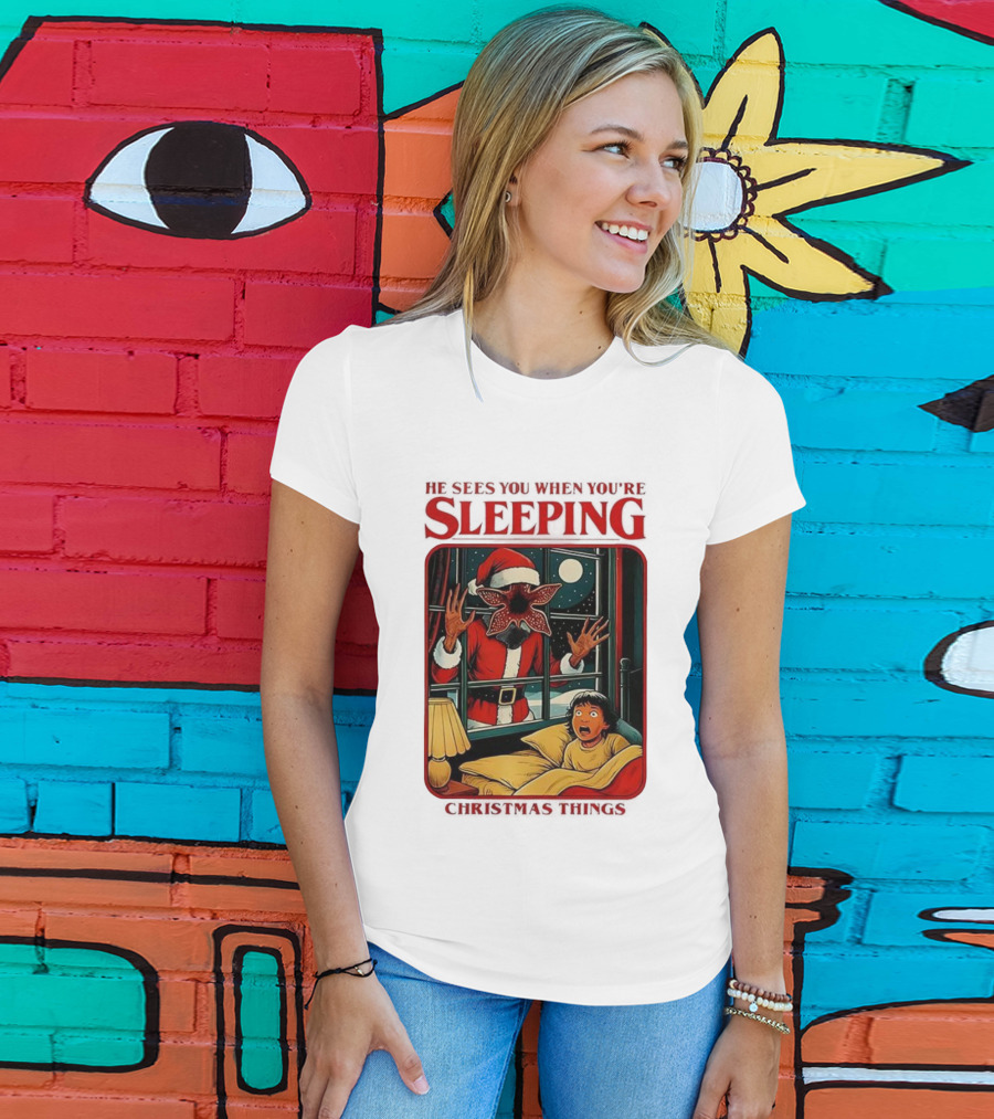 Demogorgon Stranger Things He Sees You When You’re Sleeping Christmas Things Santa T-Shirt