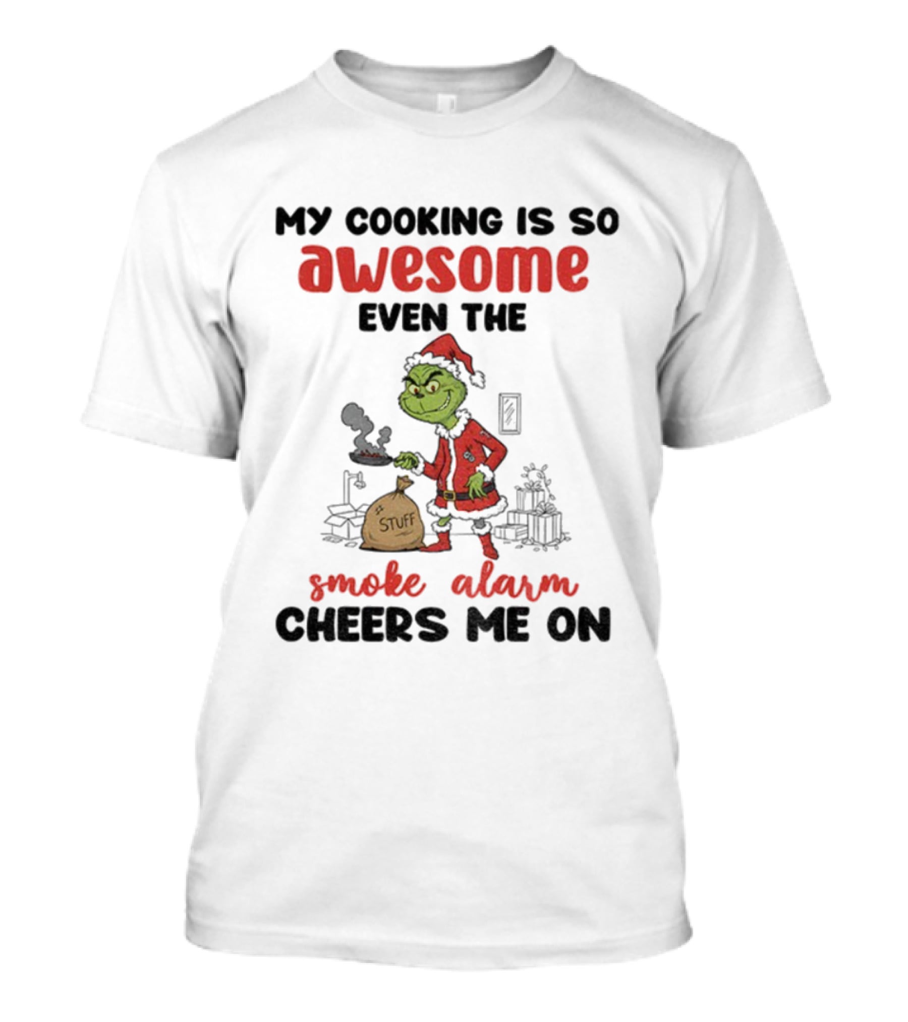 Grinch Christmas Cooking Smoke Alarm Cheers Me On Holiday Humor T-Shirt