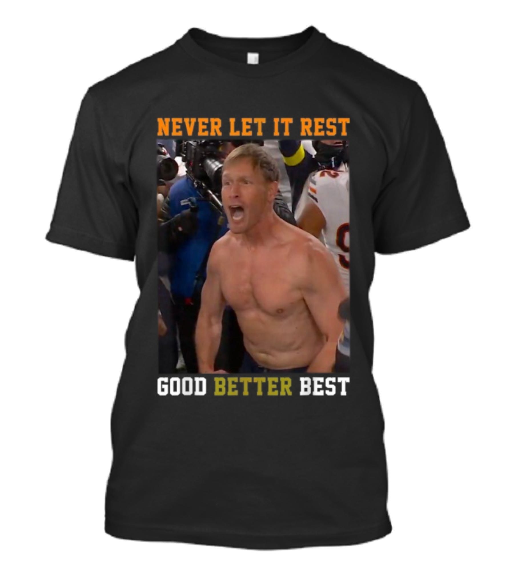 Never Let It Rest Good Better Best Motivational Athletic Scene T-Shirt