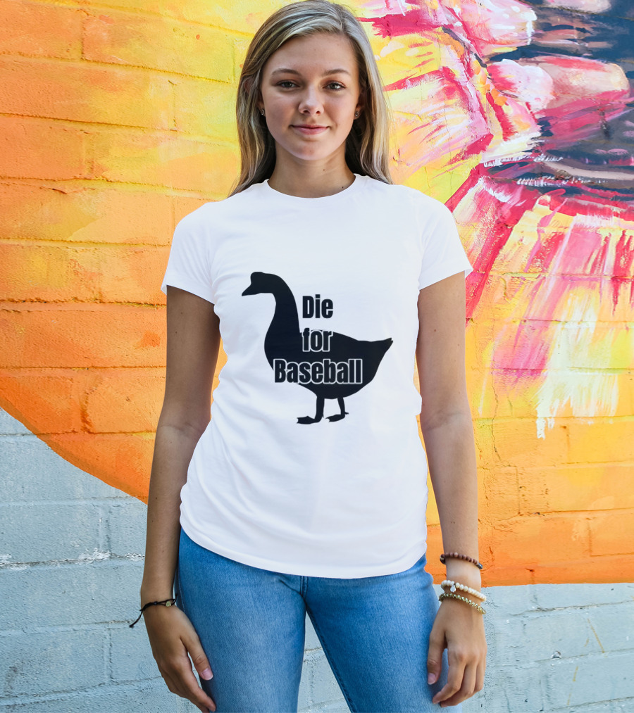 Die For Baseball Goose Silhouette T-Shirt