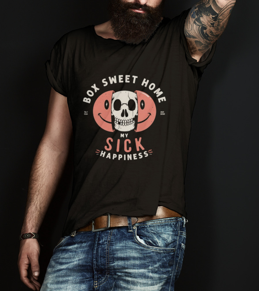 Box Sweet Home My Sick Happiness Skull Emoji T-Shirt