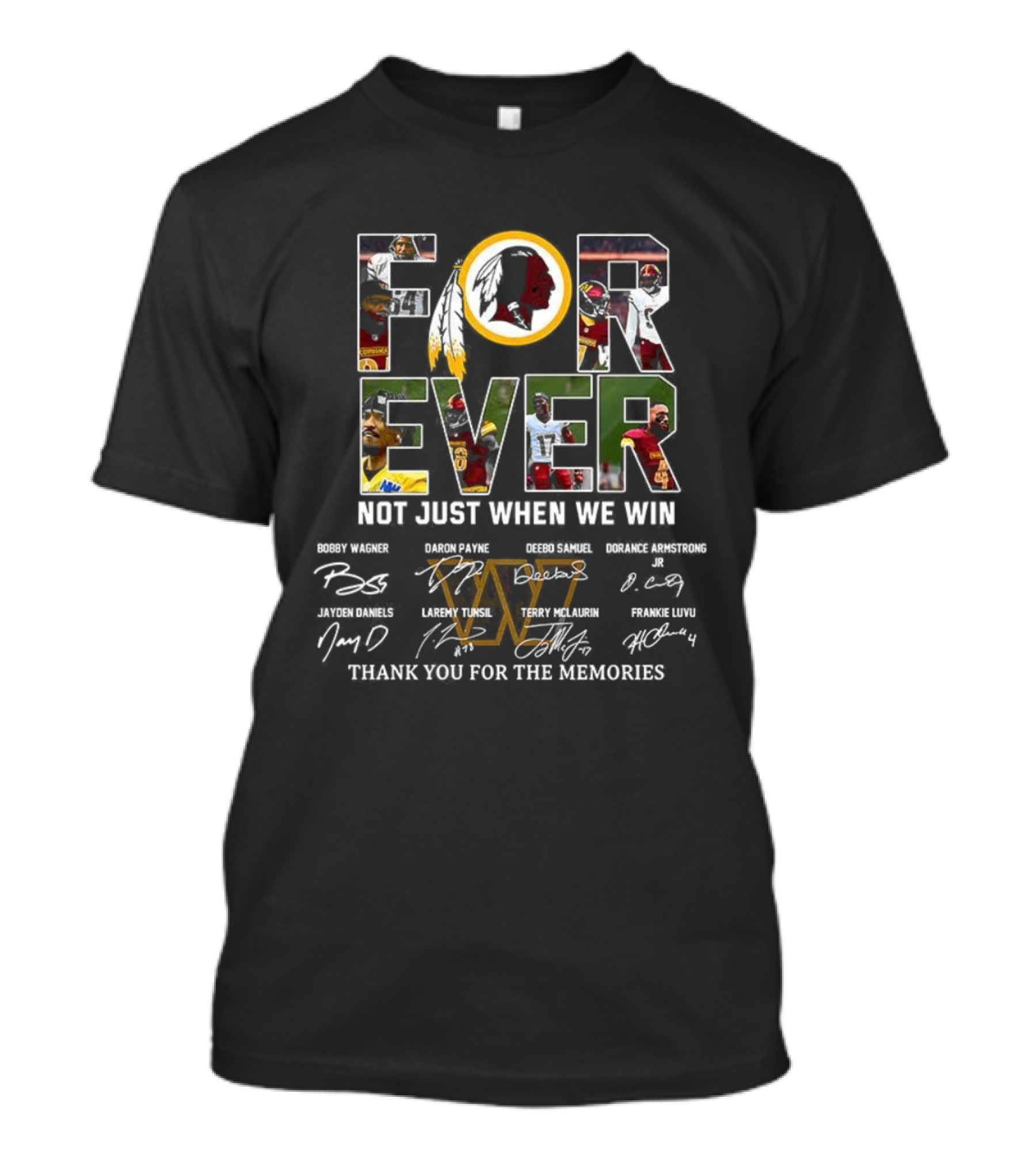 Washington Commanders Forever Not Just When We Win Thank You For The Memories Signatures T-Shirt