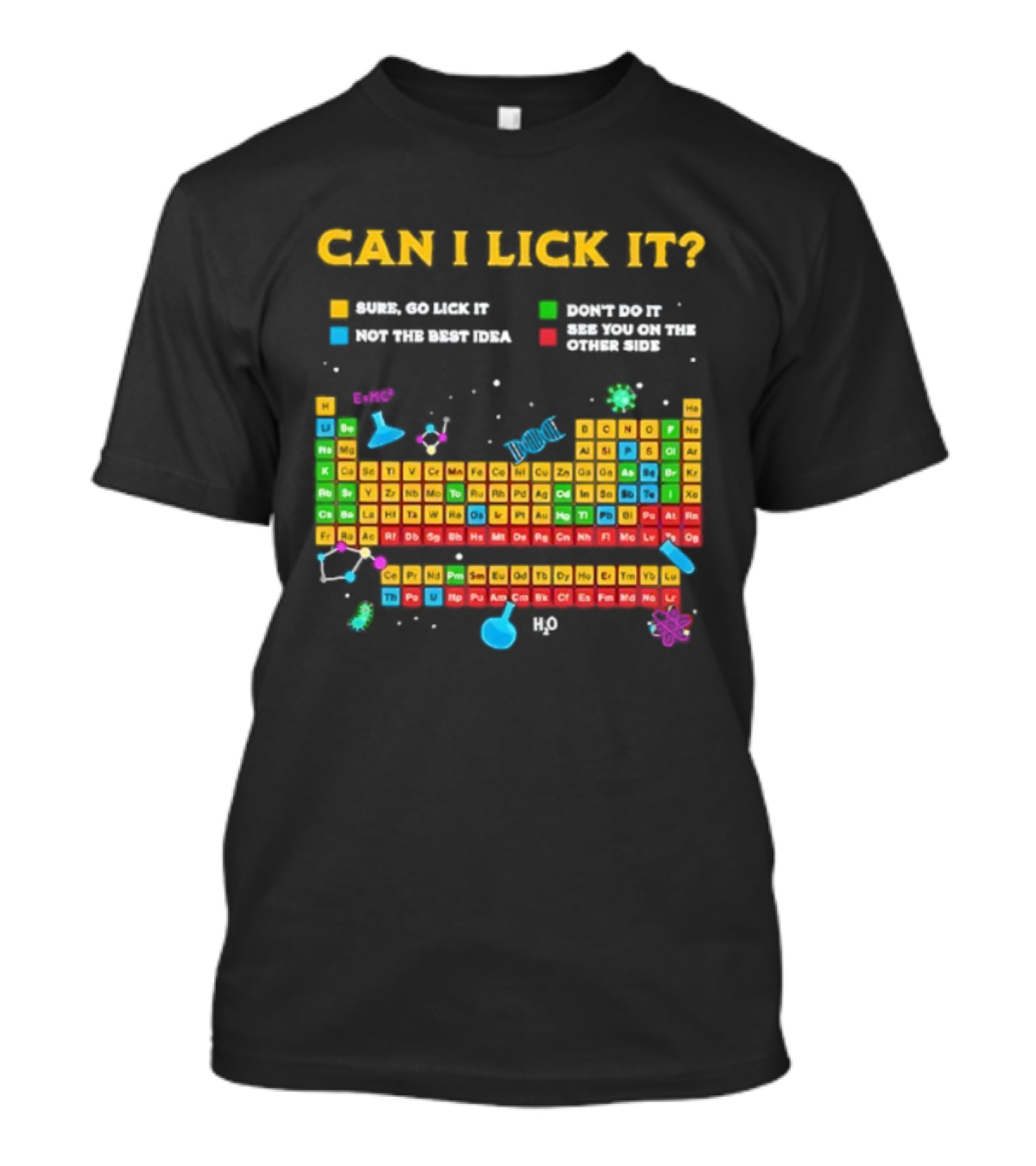 Can I Lick It Periodic Table Humor Chemistry Elements Gag T-Shirt