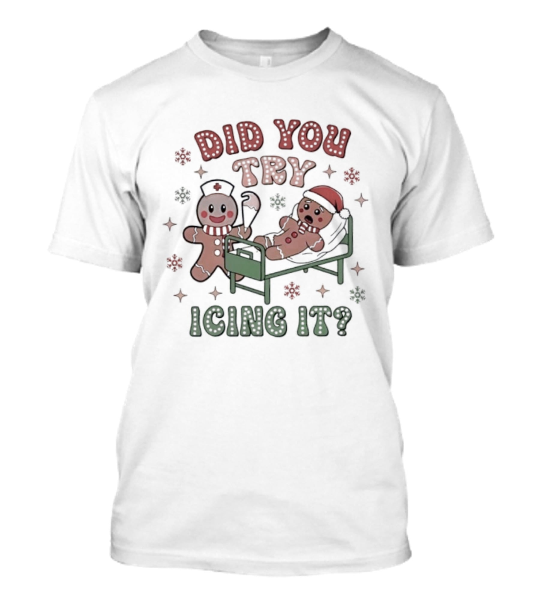 Did You Try Icing It Christmas Gingerbread Fun T-Shirt