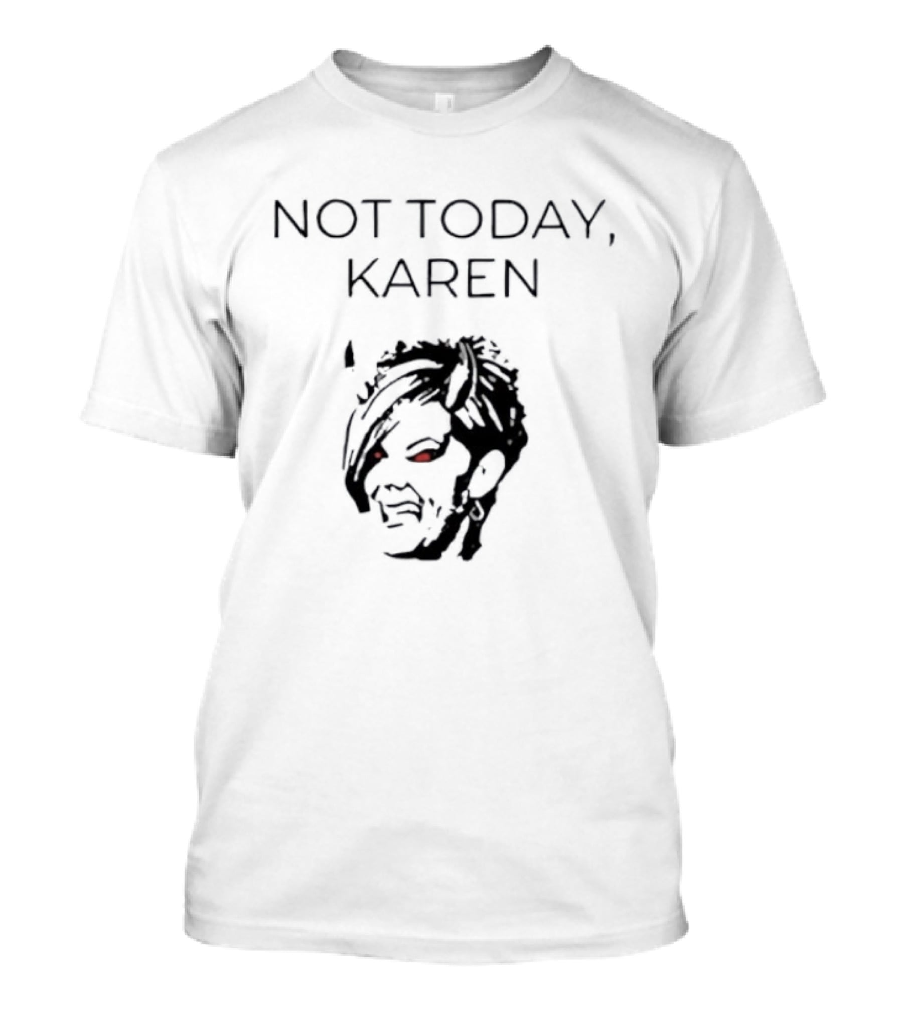 Not Today Karen Devil Big Head Red Eyes T-Shirt