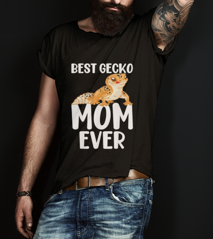 Best Gecko Mom Ever Cute Leopard Lizard Reptile Lover T-Shirt