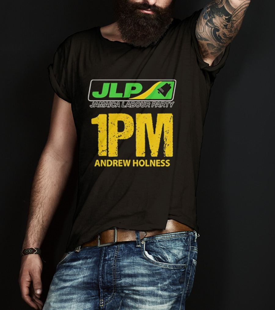 JLP Jamaica Labour Party 1PM Andrew Holness T-Shirt