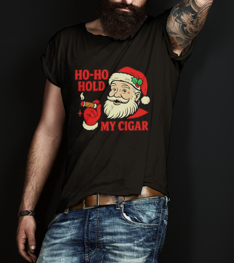 Santa Ho Ho Hold My Cigar Christmas T-Shirt