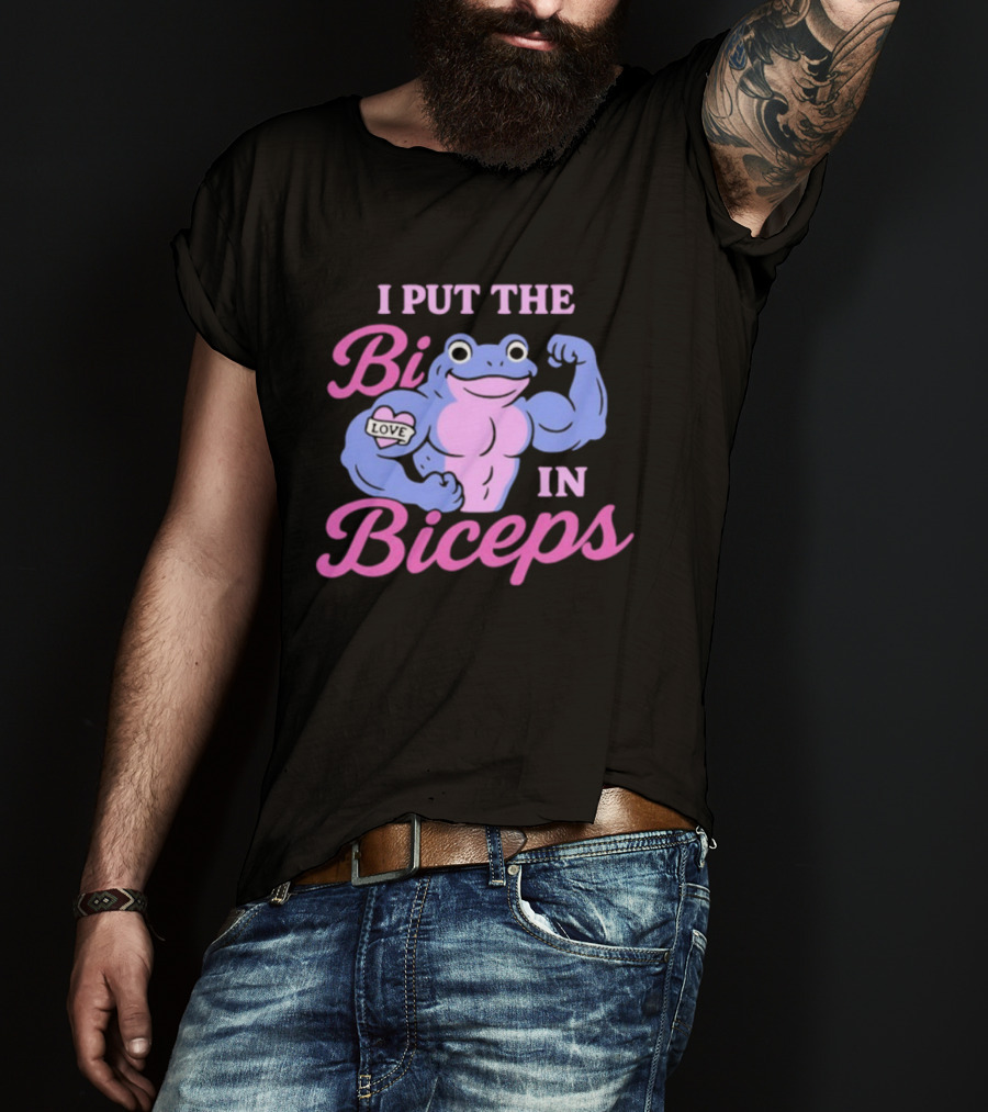 I Put The Bi In Biceps Frog Flexing Muscle Love T-Shirt