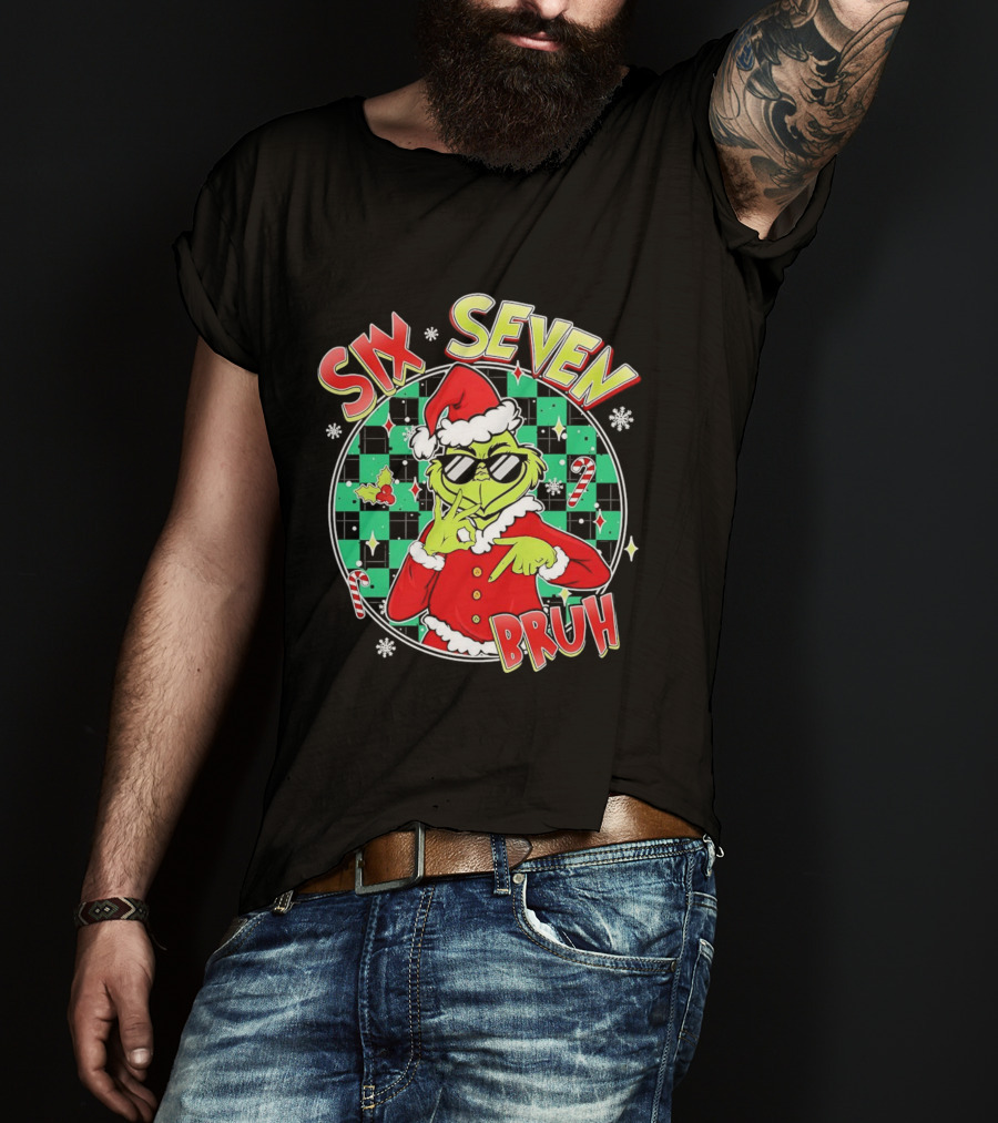 Six Seven Grinch Christmas Bruh Meme Holiday T-Shirt