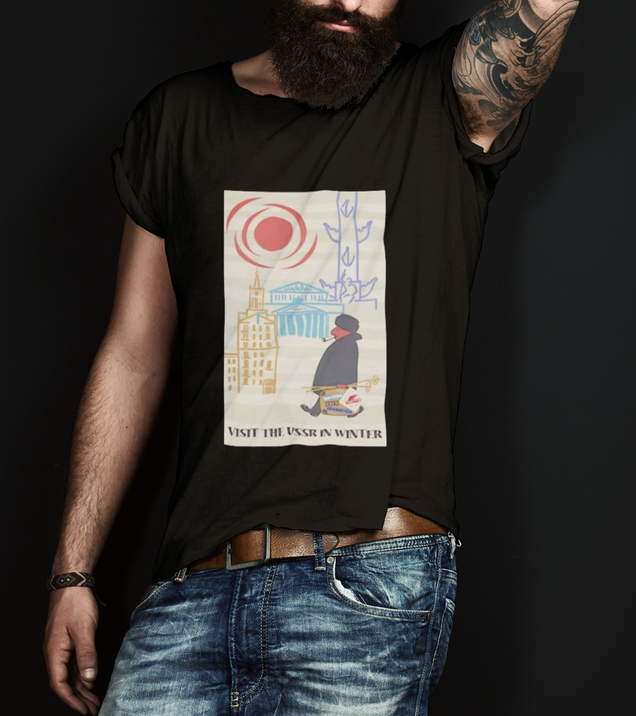 Visit The USSR In Winter Soviet Travel Propaganda Red Sun Russian Buildings Holiday Promotion T-Shirt