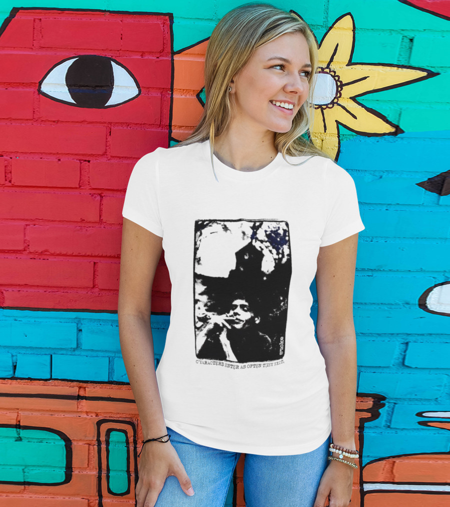 Smoke Michael Peter Smith Characters Enter As Often As They Exit T-Shirt