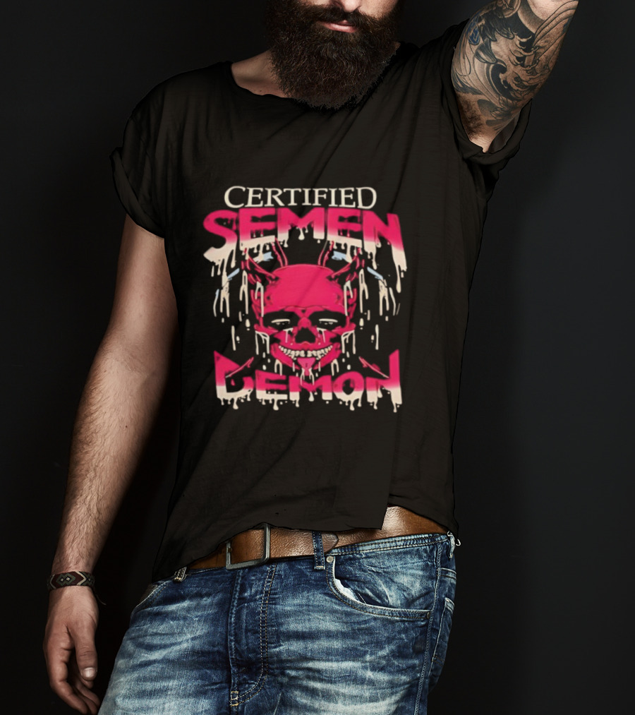 Certified Semen Demon Dripping Skull Horns Design T-Shirt
