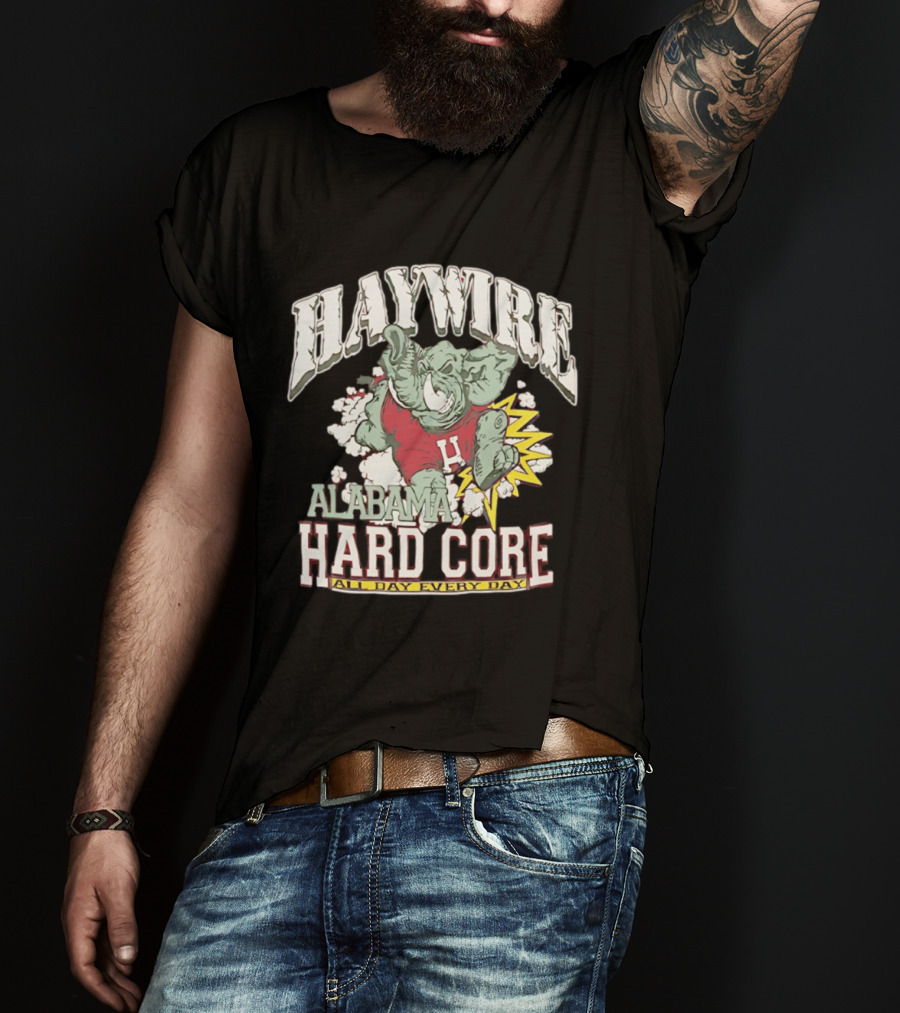 Haywire Alabama Hard Core All Day Every Day Elephant Football Power T-Shirt