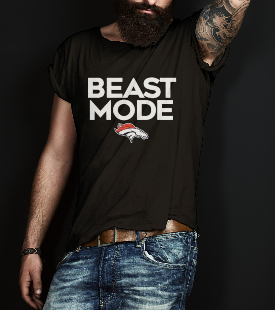Beast Mode Denver Broncos NFL Football Fan Gear T-Shirt