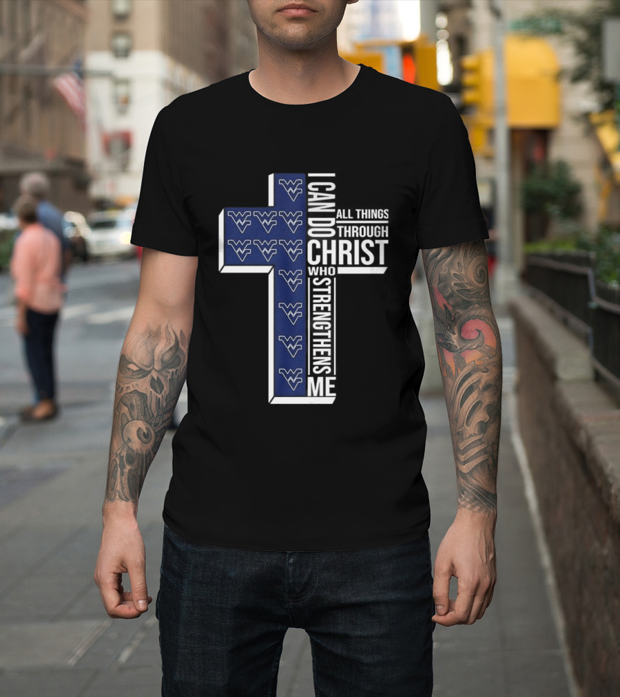 West Virginia NCAA Christian Cross I Can Do All Things Through Christ Who Strengthens Me T-Shirt