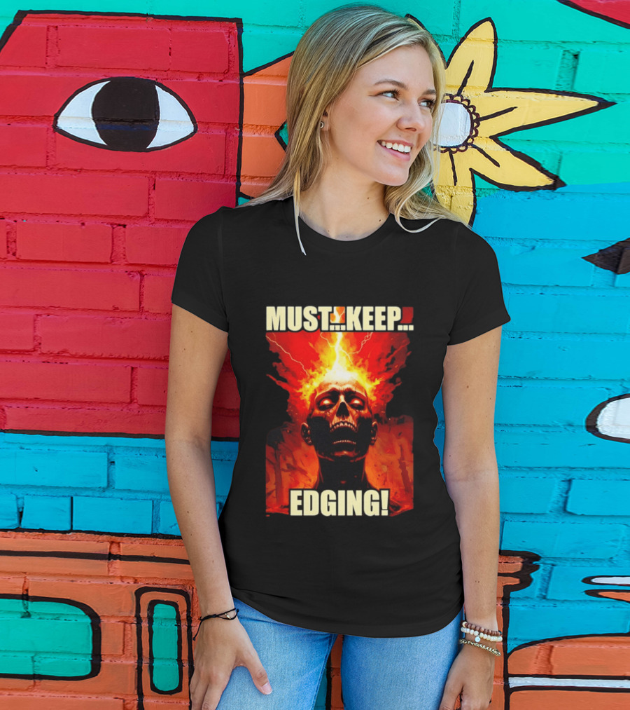 Zombie Must Keep Edging Skull Flames Energy Explosion T-Shirt