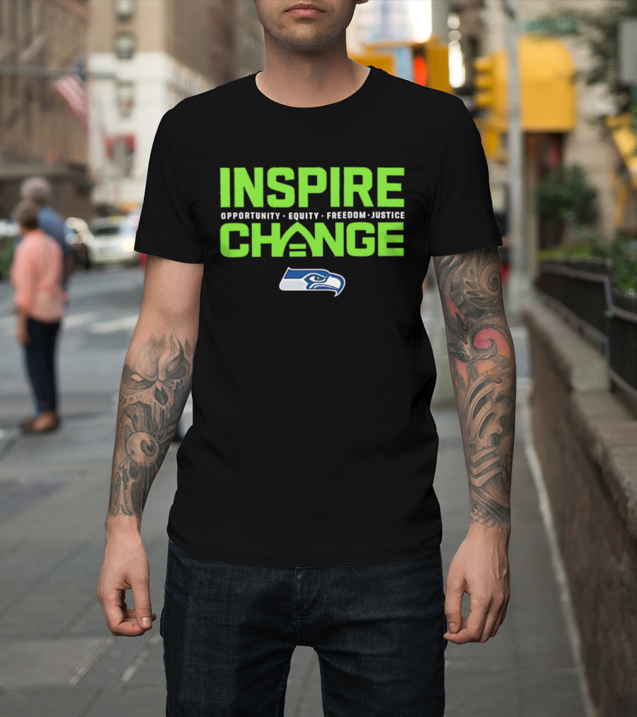 Seattle Seahawks Inspire Change Opportunity Equity Freedom Justice T-Shirt