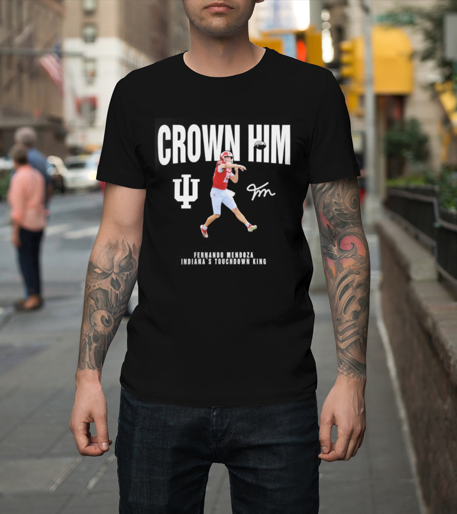 Indiana Hoosiers Fernando Mendoza Crown Him Touchdown King Quarterback Jumping Action T-Shirt