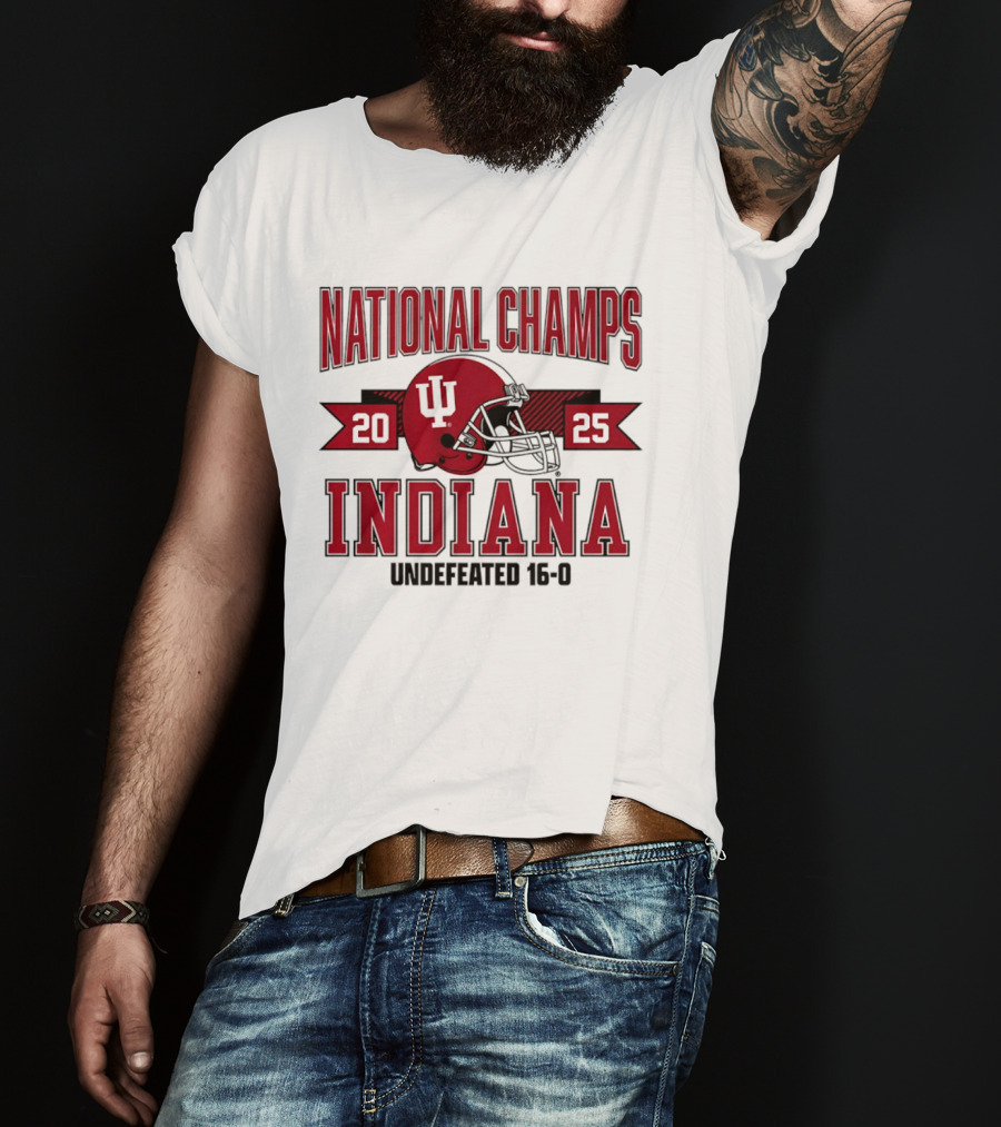 Indiana Hoosiers 2025 National Champs Undefeated 16 0 Football T-Shirt