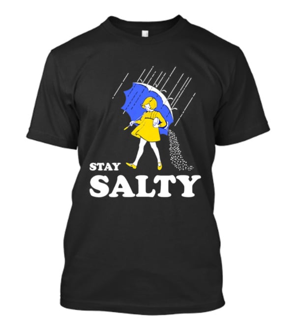 Stay Salty Girl In Yellow With Blue Umbrella T-Shirt