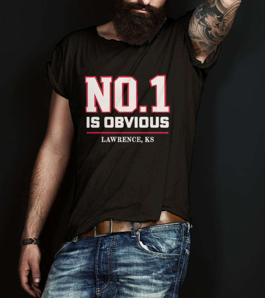 No 1 Is Obvious Lawrence KS T-Shirt